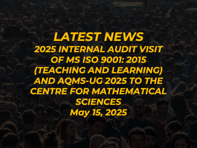 2025 Internal Audit Visit of MS ISO 9001: 2015 (Teaching and Learning) and AQMS-UG 2025 to the Centre for Mathematical Sciences